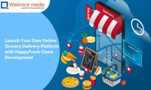 Launch Your Own Online Grocery Delivery Platform with HappyFresh Clone Development