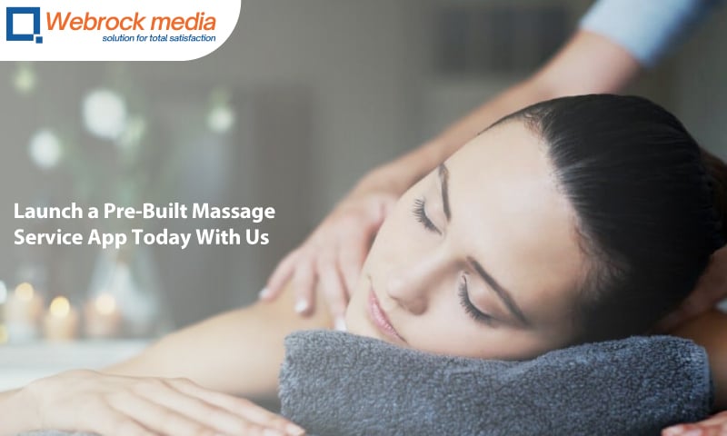 Launch a Pre-Built Massage Service App Today With Us