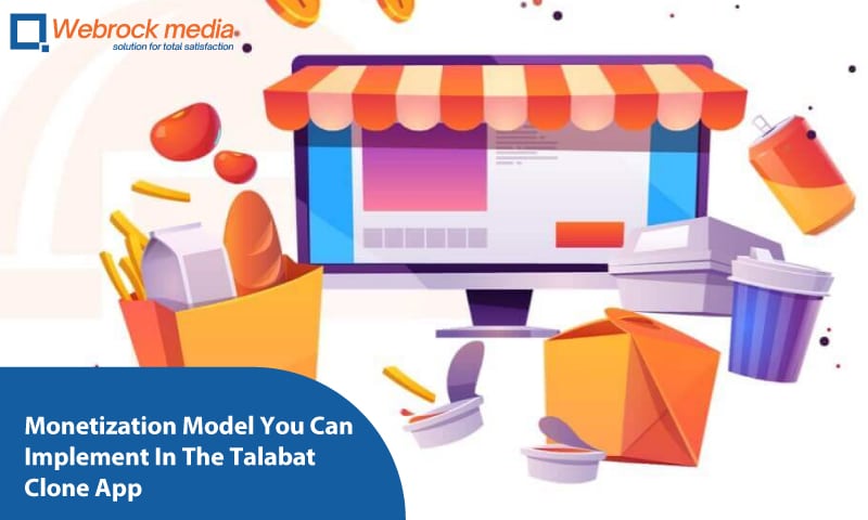 Monetization Model You Can Implement In The Talabat Clone App