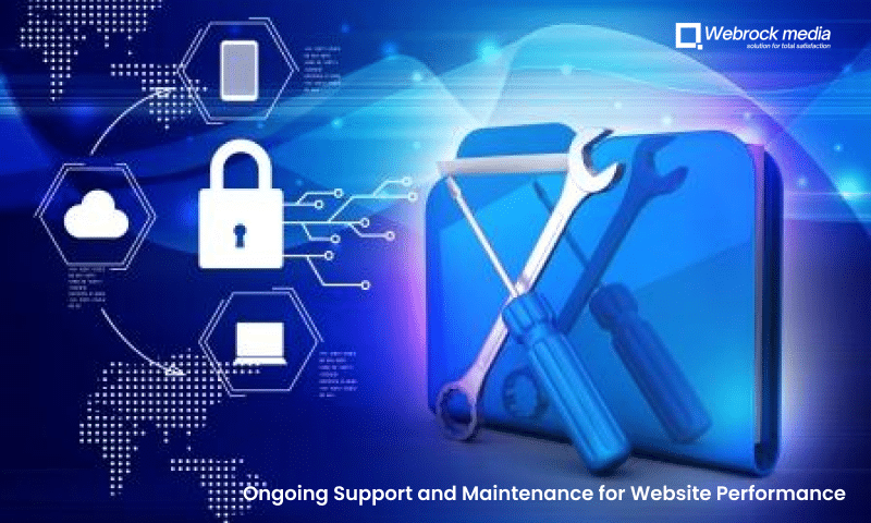 Ongoing Support and Maintenance for Website Performance