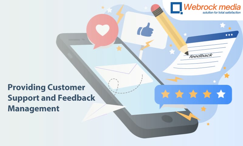 Providing Customer Support and Feedback Management