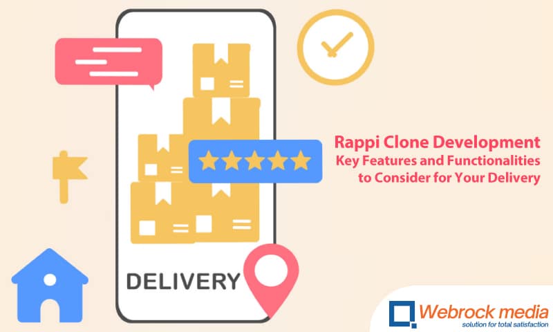 Rappi Clone Development: Key Features and Functionalities to Consider for Your Delivery App