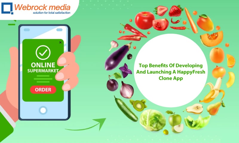 Top Benefits Of Developing And Launching A HappyFresh Clone App