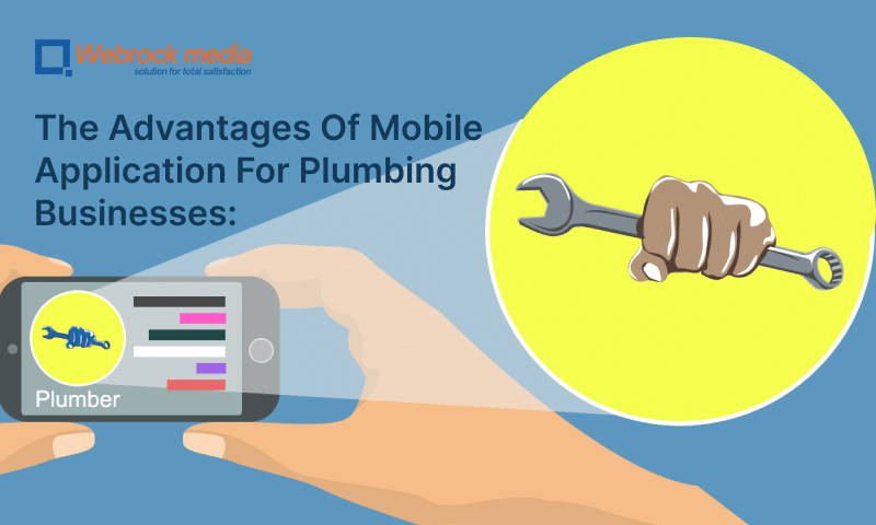 The Advantages Of Mobile Application For Plumbing Businesses