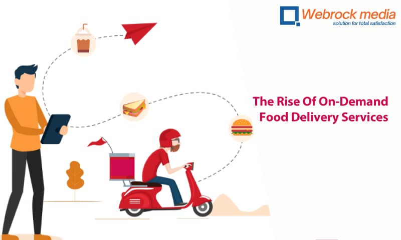 The Rise Of On-Demand Food Delivery Services