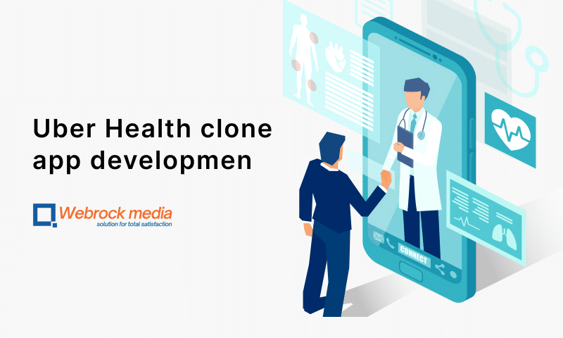 Transforming Healthcare Logistics A Comprehensive Guide to Uber Health Clone Development