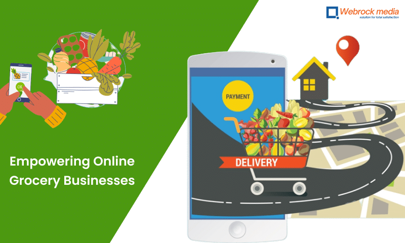 WebRock Media: Empowering Online Grocery Businesses