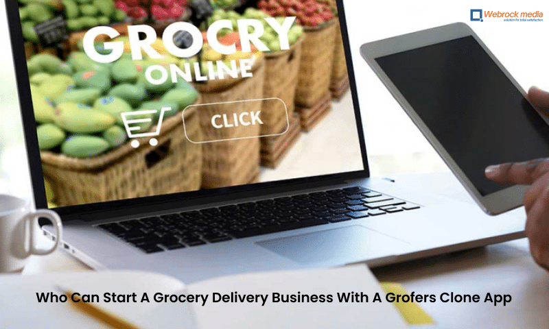 Start A Grocery Delivery Business With A Grofers Clone App 