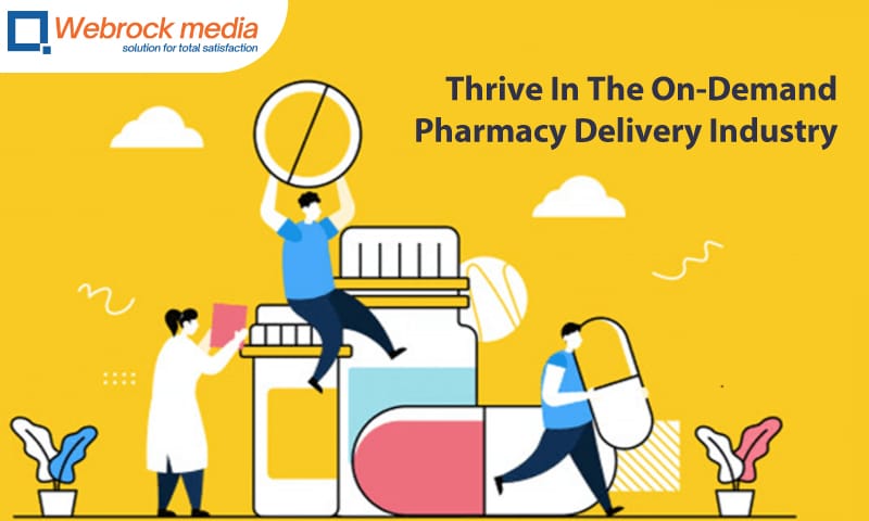 Thrive In The On-Demand Pharmacy Delivery Industry