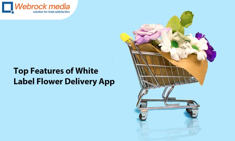 Top Features of White-Label Flower Delivery App